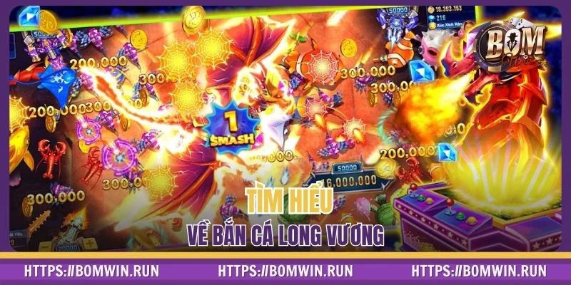 Bắn cá Long Vương có gì hấp dẫn người tham gia?