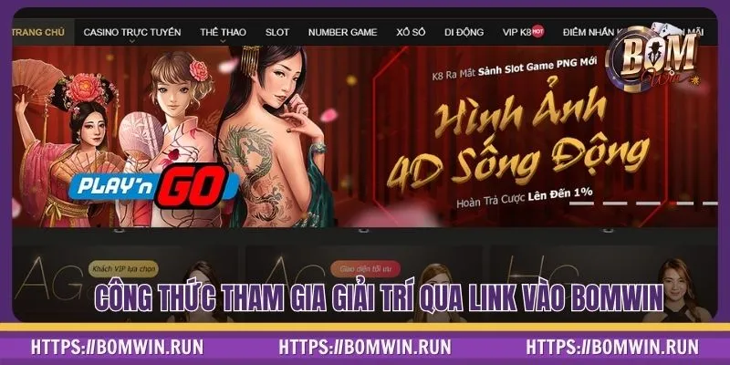 Công thức tham gia giải trí qua link vào BOMWIN