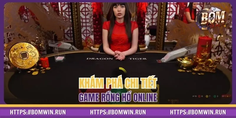 Khám phá chi tiết game rồng hổ online