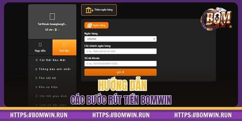 Cụ thể 3 bước rút tiền BOMWIN